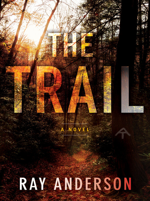 Title details for The Trail by Ray Anderson - Available